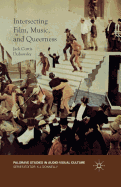 Intersecting Film, Music, and Queerness (Palgrave Studies in Audio-Visual Culture)