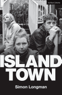 Island Town (Modern Plays)