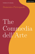 The Commedia dell├óΓé¼ΓäóArte (Forms of Drama)