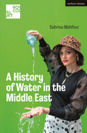 A History of Water in the Middle East (Modern Plays)