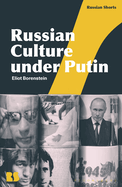Russian Culture under Putin (Russian Shorts)