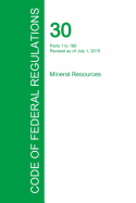 Code of Federal Regulations Title 30, Volume 1, July 1, 2015
