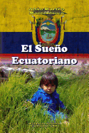 El Sue├â┬▒o Ecuatoriano (WIE) (Spanish Edition)