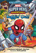 Marvel Super Hero Adventures Buggin' Out!: An Early Chapter Book (Super Hero Adventures Chapter Books (3))