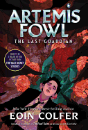 The Last Guardian (Artemis Fowl, Book 8) (Artemis Fowl, 8)