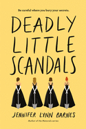 Deadly Little Scandals (Debutantes (2))