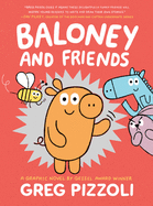 Baloney and Friends (Baloney & Friends, 1)
