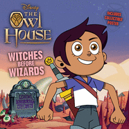 Owl House Witches Before Wizards (The Owl House)