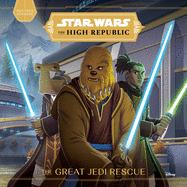 Star Wars High Republic: Great Jedi Rescue (Star Wars the High Republic)