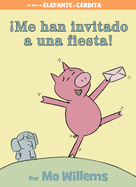├é┬íMe han invitado a una fiesta! (Spanish Edition) (An Elephant and Piggie Book)
