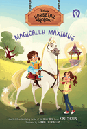 Horsetail Hollow Magically Maximus (Horsetail Hollow, Book 1)