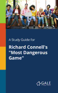 A Study Guide for Richard Connell's 'Most Dangerous Game'