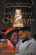Love's Sweet Melody (Decades: A Journey of African American R)