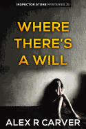 Where There's a Will (Inspector Stone Mysteries)