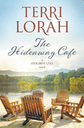 The Hideaway Cafe (A Hideaway Lake Novel)