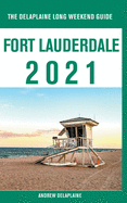 Fort Lauderdale - The Delaplaine 2021 Long Weekend Guide