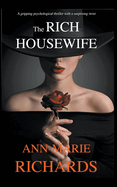 The Rich Housewife (A Gripping Psychological Thriller with a Shocking Twist) (1)