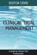 Clinical Trial Management ├óΓé¼ΓÇ£ an Overview