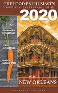 New Orleans - 2020 (The Food Enthusiast├óΓé¼Γäós Complete Restauran)
