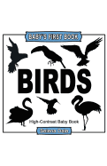 Baby's First Book: Birds: High-Contrast Black and White Baby Book