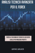 Analisi tecnica avanzata per il Forex (Italian Edition)