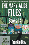 The Mary-Alice Files Books 1-4 (Miss Fortune World: The Mary-Alice Files)