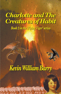 Charlotte and the Creatures of Habit (The Flying Tiger Series)