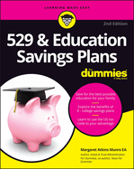 529 & Education Savings Plans For Dummies (For Dummies (Business & Personal Finance))