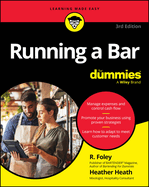 Running A Bar For Dummies (For Dummies: Learning Made Easy)