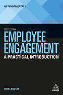 Employee Engagement: A Practical Introduction (HR Fundamentals, 24)