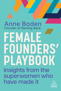 Female Founders├óΓé¼Γäó Playbook: Insights from the Superwomen Who Have Made It