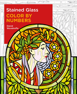 Stained Glass Color by Numbers (Sirius Color by Numbers Collection, 19)