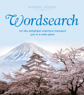 Peaceful Puzzles Wordsearch: Let This Delightful Collection Transport You to a Calm Place