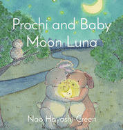 Prochi and Baby Moon Luna