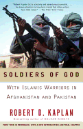 Soldiers of God: With Islamic Warriors in Afghani