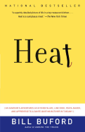 Heat: An Amateur's Adventures as Kitchen Slave,