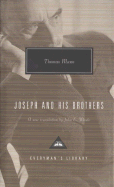 Joseph and His Brothers: The Stories of Jacob, Young Joseph, Joseph in Egypt, Joseph the Provider