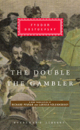 The Double and The Gambler (Everyman's Library)
