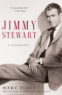 Jimmy Stewart: A Biography