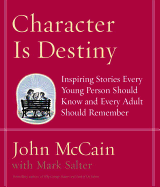 Character Is Destiny: Inspiring Stories Every You
