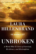 Unbroken: A World War II Story of Survival, Resil