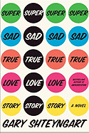 Super Sad True Love Story