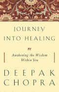 Journey Into Healing: Awakening the Wisdom With You