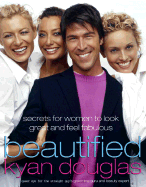 Beautified: Secrets for Women to Look Great and F