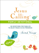 Jesus Calling: 100 Devotions for Families to Enjoy Peace in His Presence, hardcover, with Scripture references