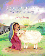 Jesus Calling: The Story of Easter
