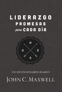 Liderazgo, promesas para cada dÃ­a: Un devocionario diario (Spanish Edition)