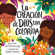 La creaci├â┬│n de Dios tan colorida (Spanish Edition)