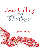 Jesus Calling for Christmas: Padded hardcover, with full Scriptures
