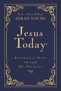 Jesus Today - Deluxe Edition: Experience Hope Through His Presence